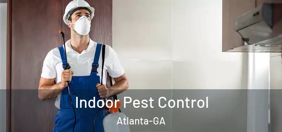 Indoor Pest Control Atlanta-GA