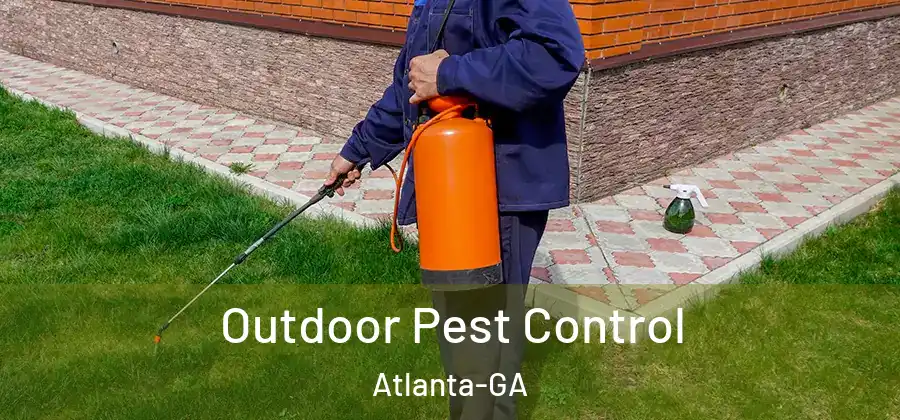 Outdoor Pest Control Atlanta-GA