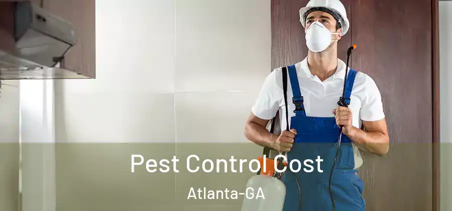 Pest Control Cost Atlanta-GA
