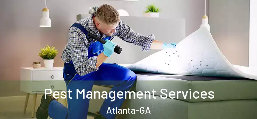 Pest Management Services Atlanta-GA