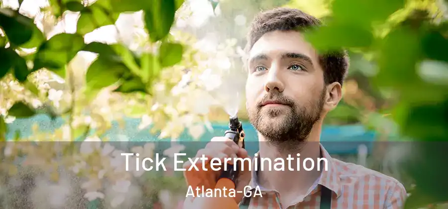  Tick Extermination Atlanta-GA